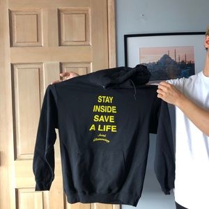 Stay Inside Save a Life hoodie